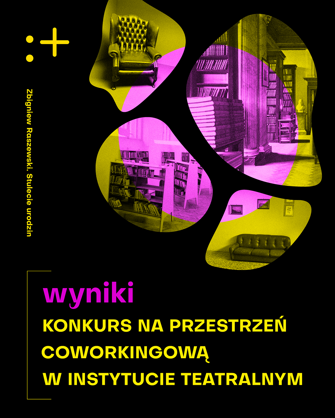 Plakat informujący o wynikach konkursu na przestrzeń coworkingową w Instytucie Teatralnym