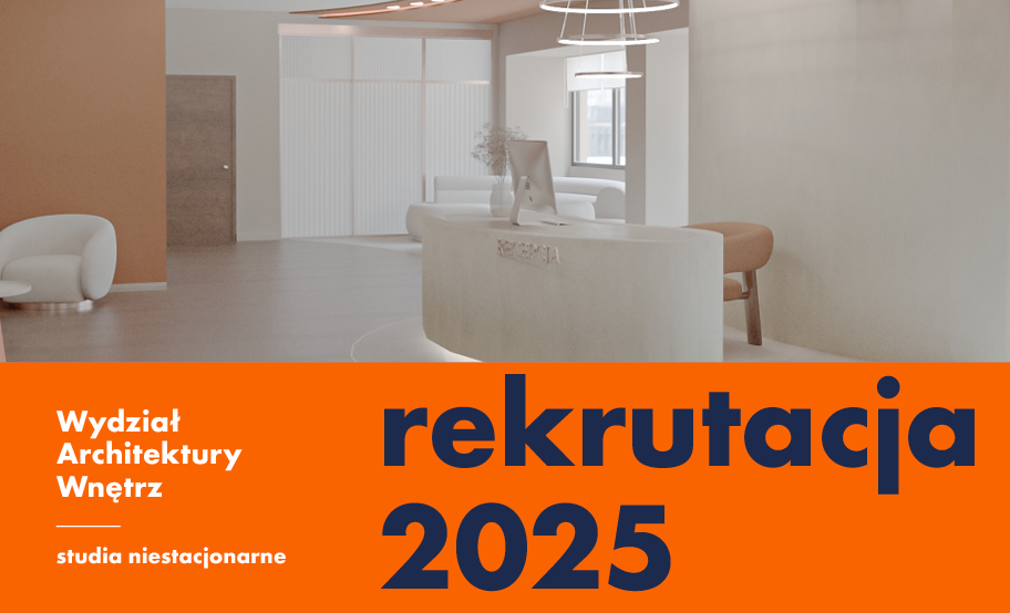 Baner informujący o rekrutacji na Wydziale Architektury Wnętrz